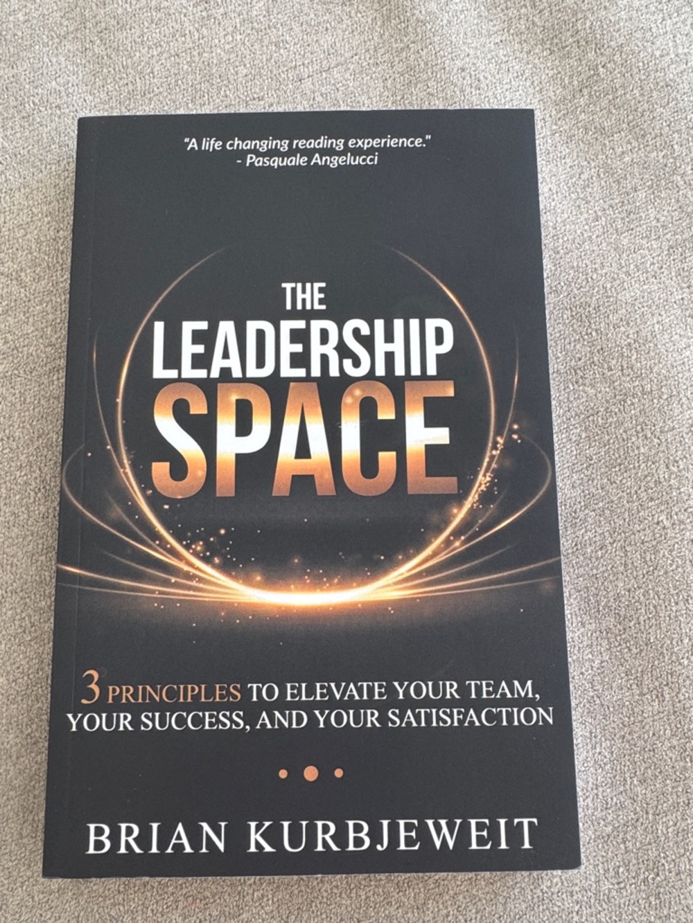 The Leadership Space by Brian Kurbjweit - Black & Gold Paperback